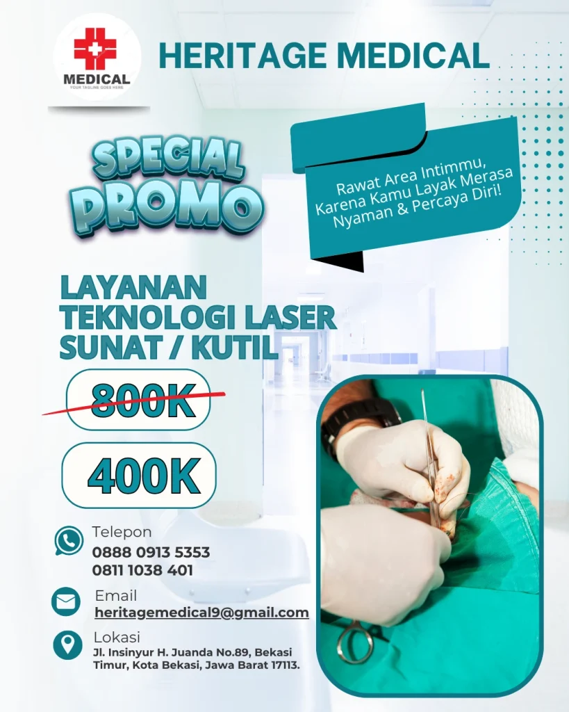 Promo Sunat Laser Kutil Heritage Medical Promo Sunat Laser Kutil Heritage Medical